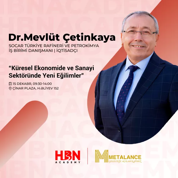 15 dekabr tarixində Dr. Mevlüt Çetinkayanın təqdimatında keçiriləcək “Küresel Ekonomide ve Sanayi Sektöründe Yeni Eğilimler” adlı təlimdə aşağıdakı mövzular üzrə geniş məlumat təqdim edilmişdir: